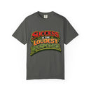 Success Is The Loudest Response T-Shirt