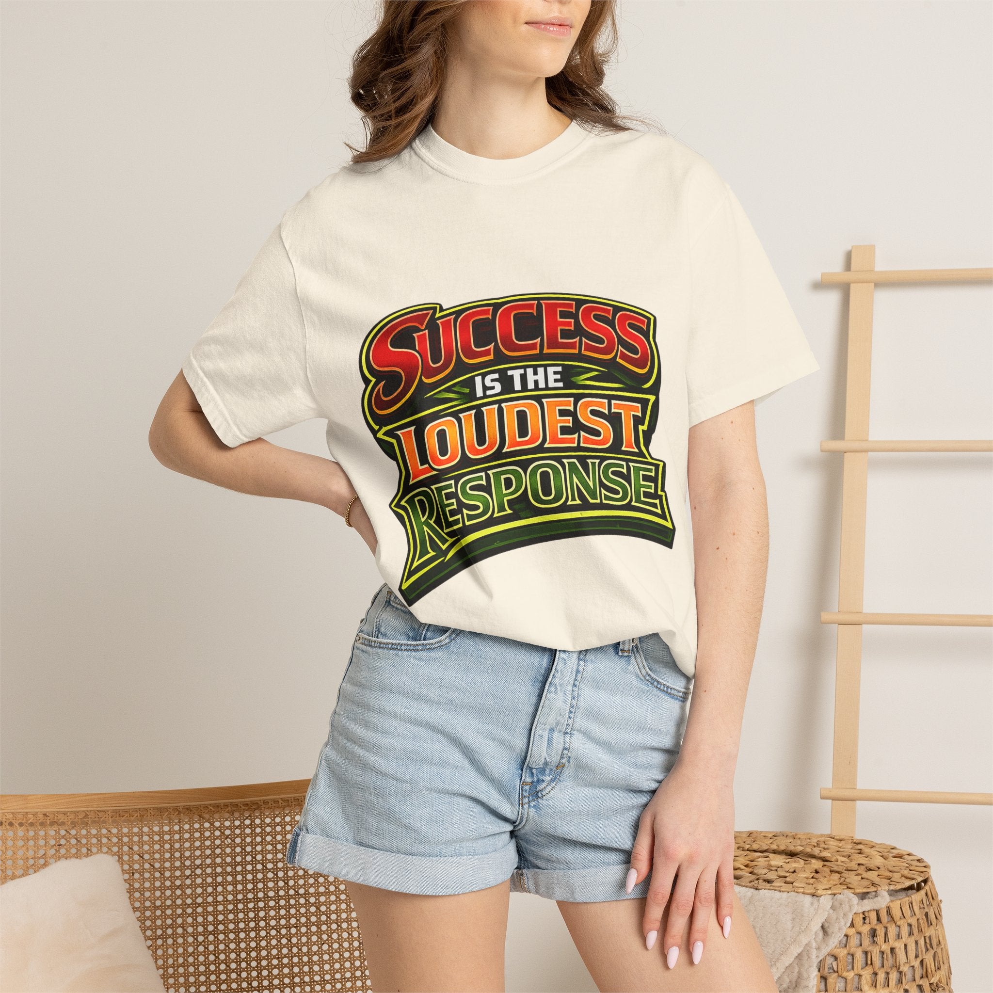 Success Is The Loudest Response T-Shirt