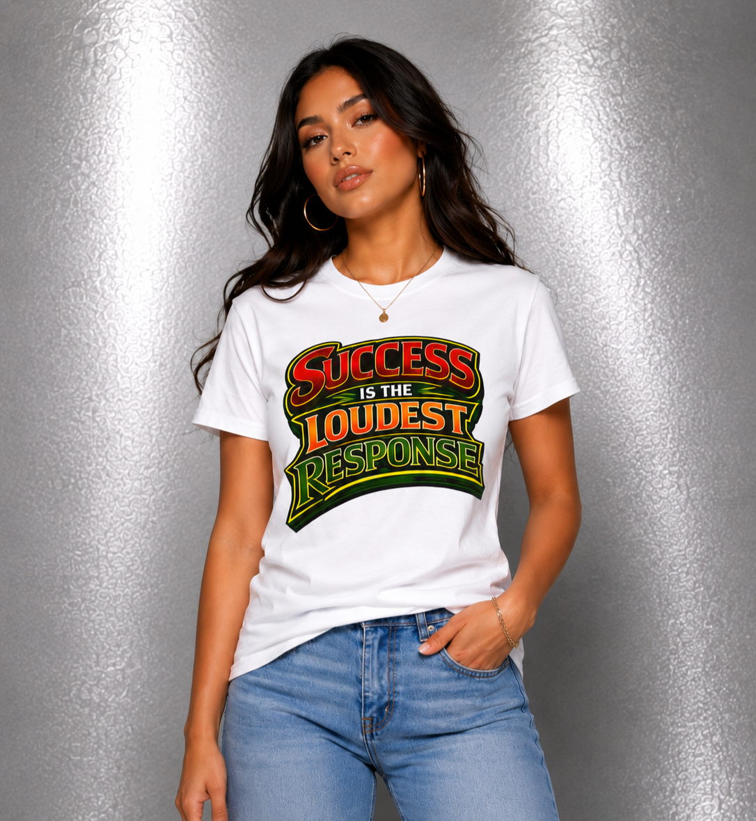 Success Is The Loudest Response T-Shirt